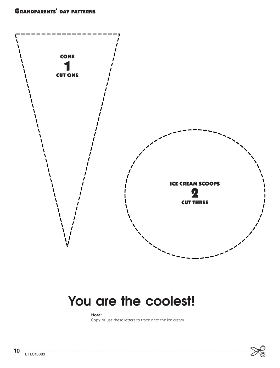 Grandparents' Day patterns: one cone, a scoop circle to cut three times and You are the coolest! tracing letters