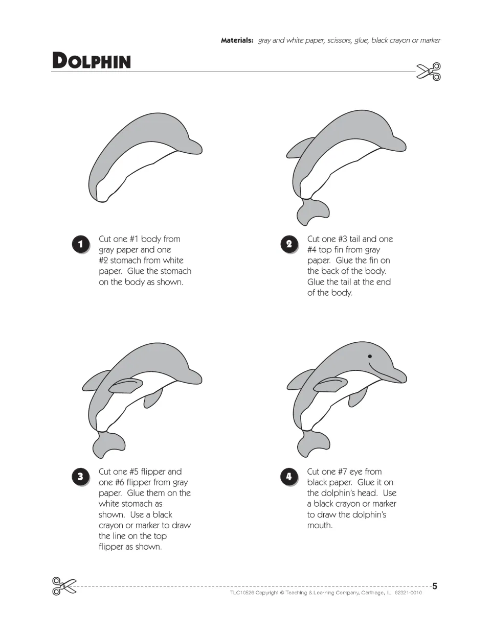Dolphin directions: students cut gray and white paper pieces and glue body, fins, tail, flippers and eye in 4 steps
