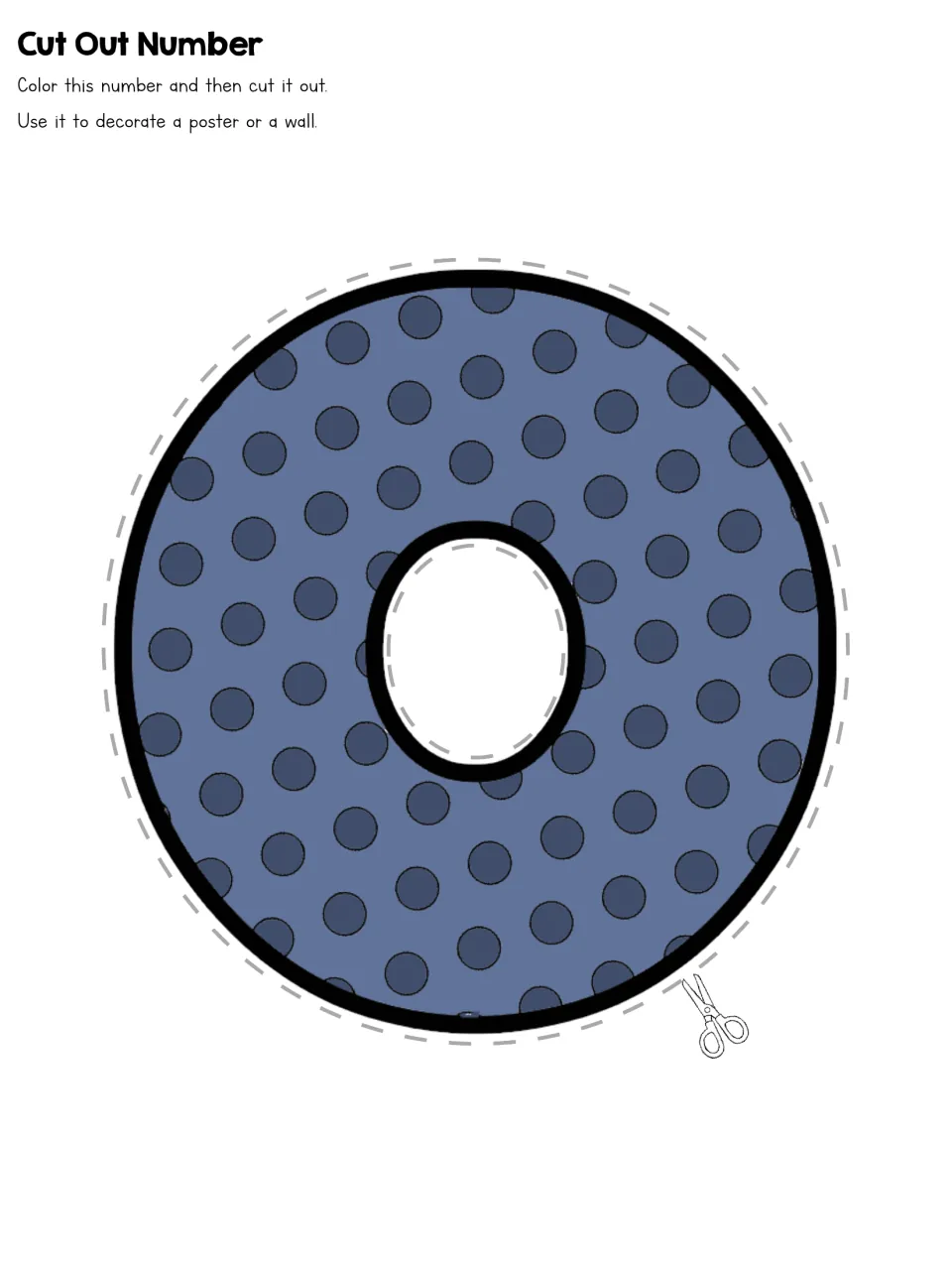 Cut Out Number 0 in blue polka dots: students color the zero, cut along the scissors guide and use it to decorate a poster