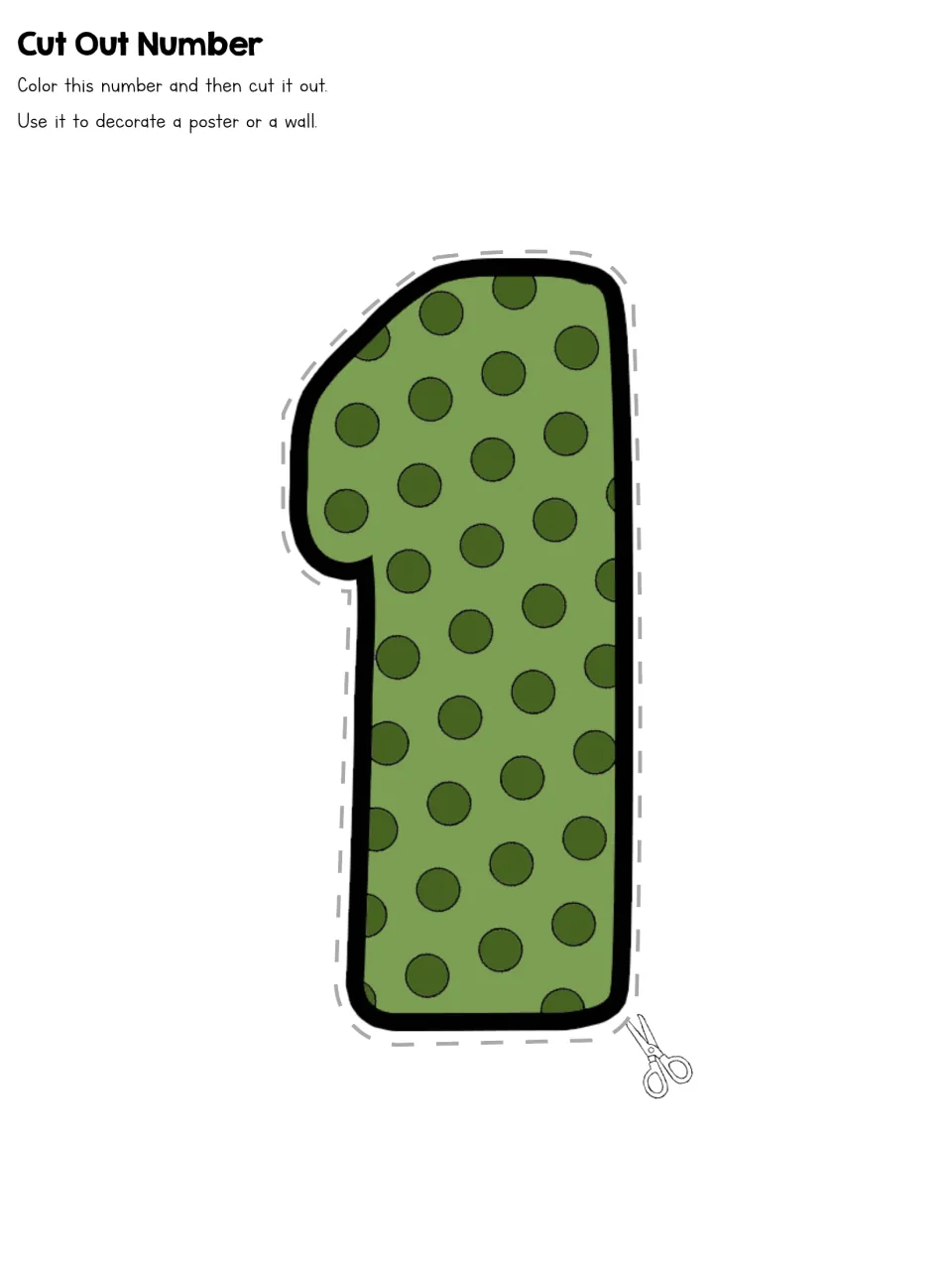 Cut Out Number 1 in green polka dots: students color the one, cut it out with scissors and add it to a class poster or wall