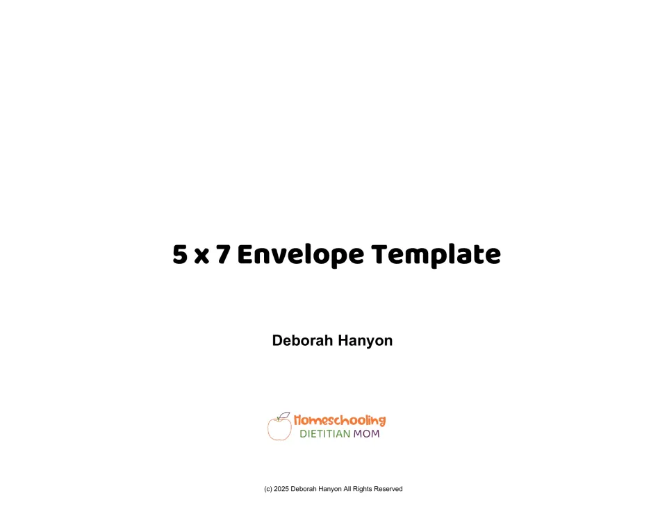 Title page for the 5 x 7 Envelope Template section by Deborah Hanyon with the Homeschooling Dietitian Mom logo