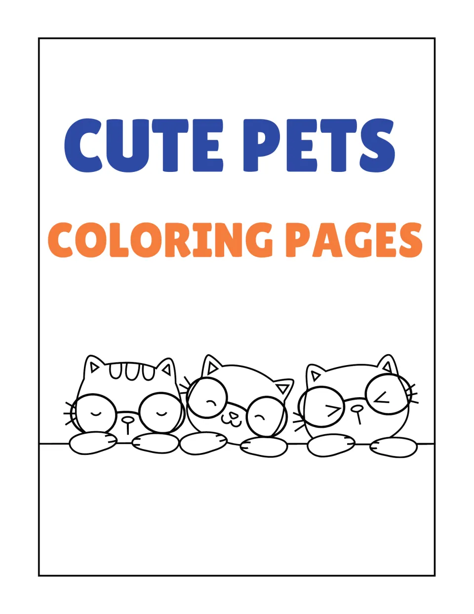 Cover of Cute Pets Coloring Pages: three smiling cartoon cats in round glasses peek over a ledge, ready to color in