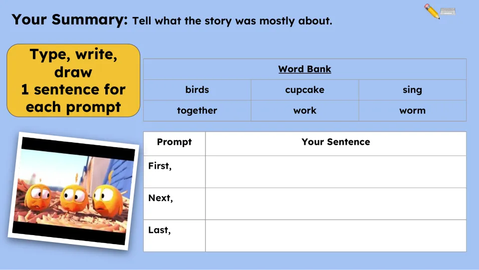 Summary activity uses First, Next, and Last prompts with a word bank: birds, cupcake, sing, together, work, worm.