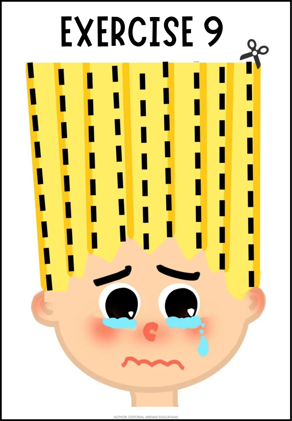 Exercise 9 scissor skills: students cut black dashed strips down a crying boy's tall yellow hair to give him a haircut