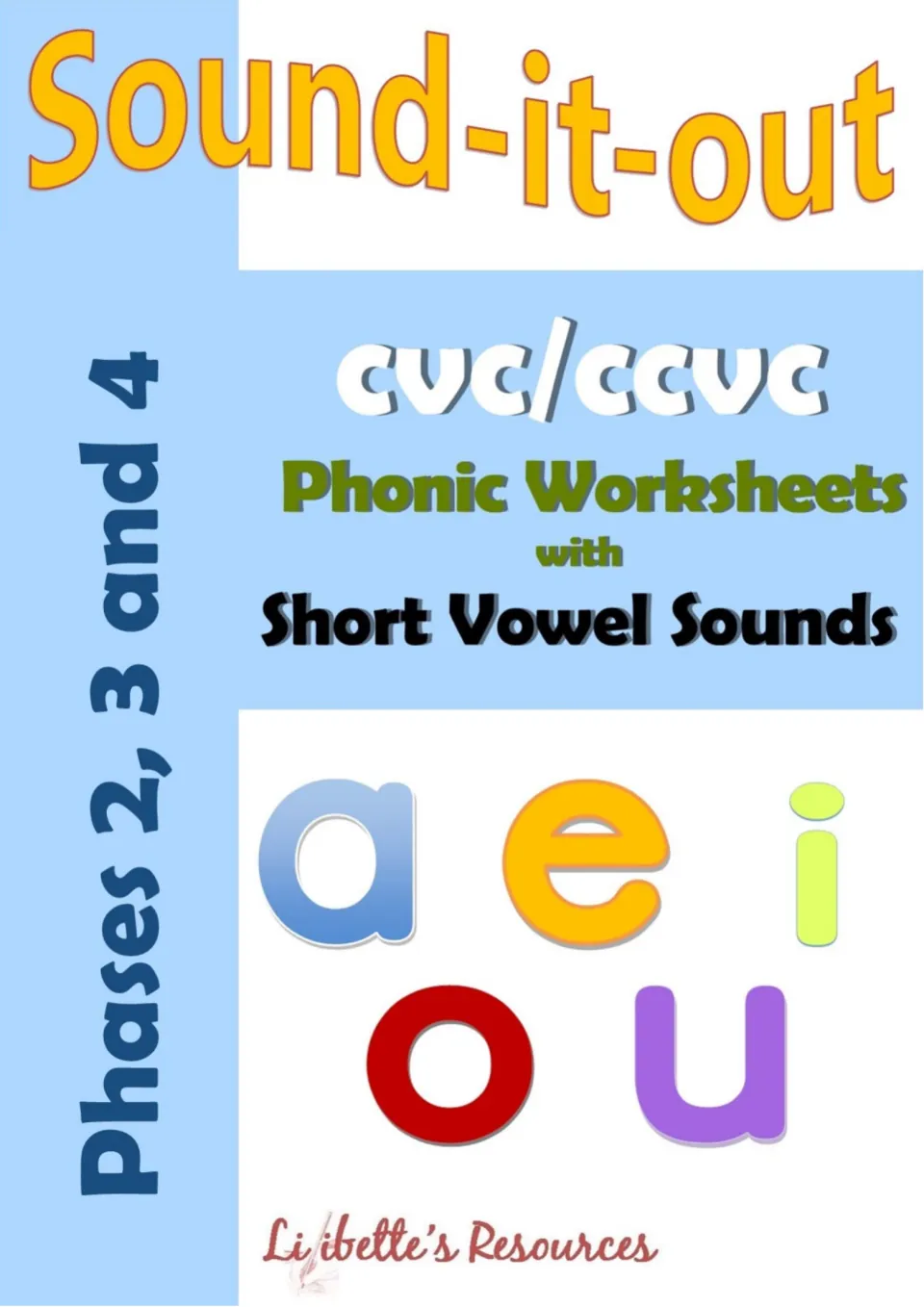Sound-it-out cover: CVC/CCVC phonic worksheets with short vowel sounds a, e, i, o, u for Phases 2, 3 and 4