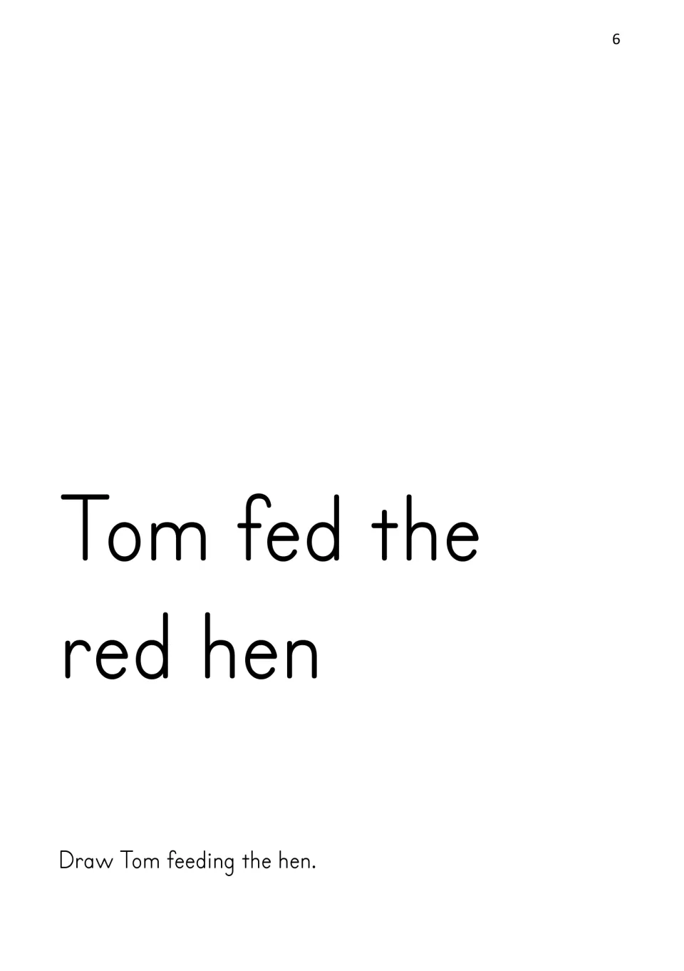 Phonics story page reads 'Tom fed the red hen' and asks students to draw Tom feeding the hen