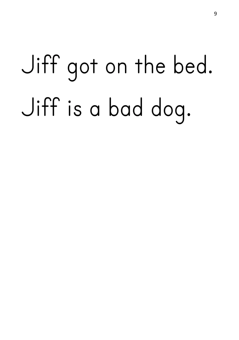 Story text for children to read: 'Jiff got on the bed. Jiff is a bad dog.' practising CVC words got, bed, bad, dog