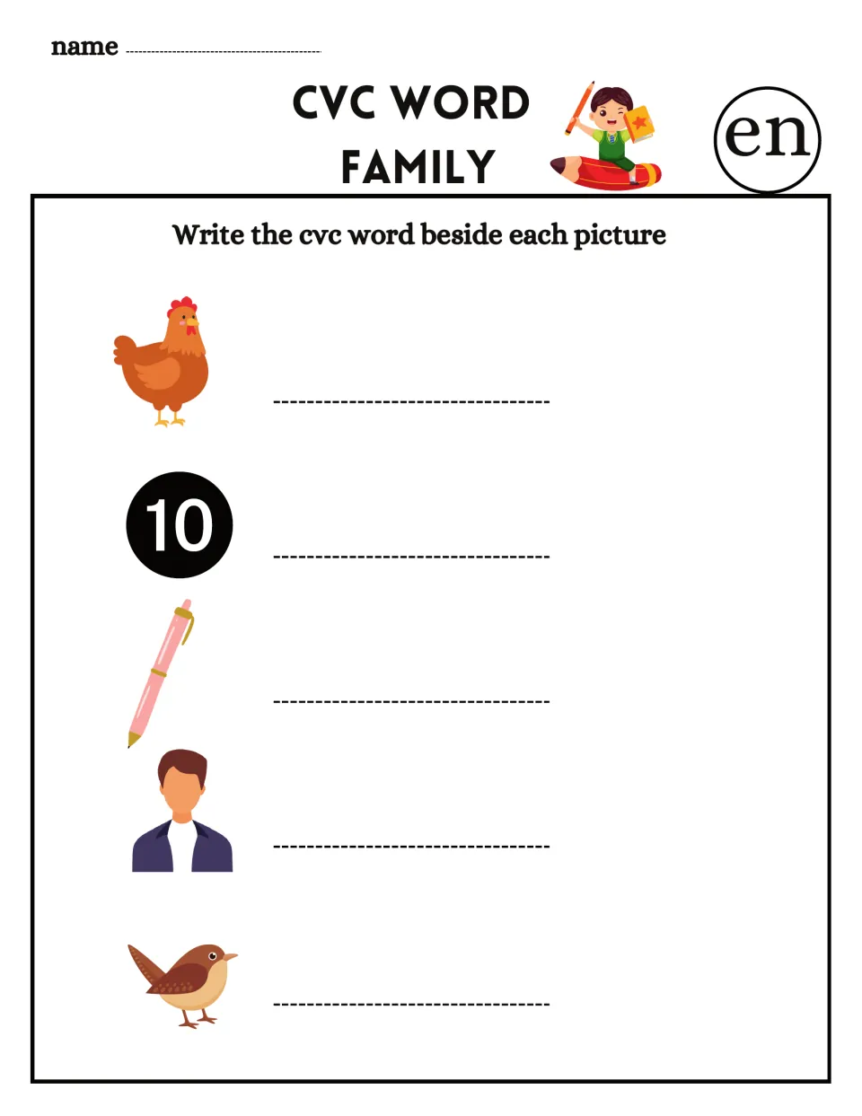 CVC word family -en: students write the word beside pictures of a hen, the number 10, a pen, a man and a small bird