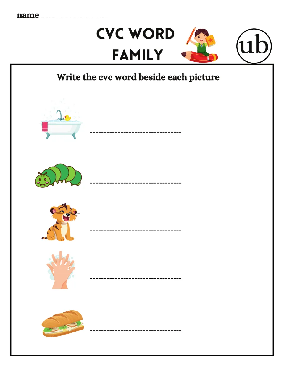 CVC word family -ub: students write the word beside pictures of a tub, a caterpillar, a tiger cub, scrub hands and a sub