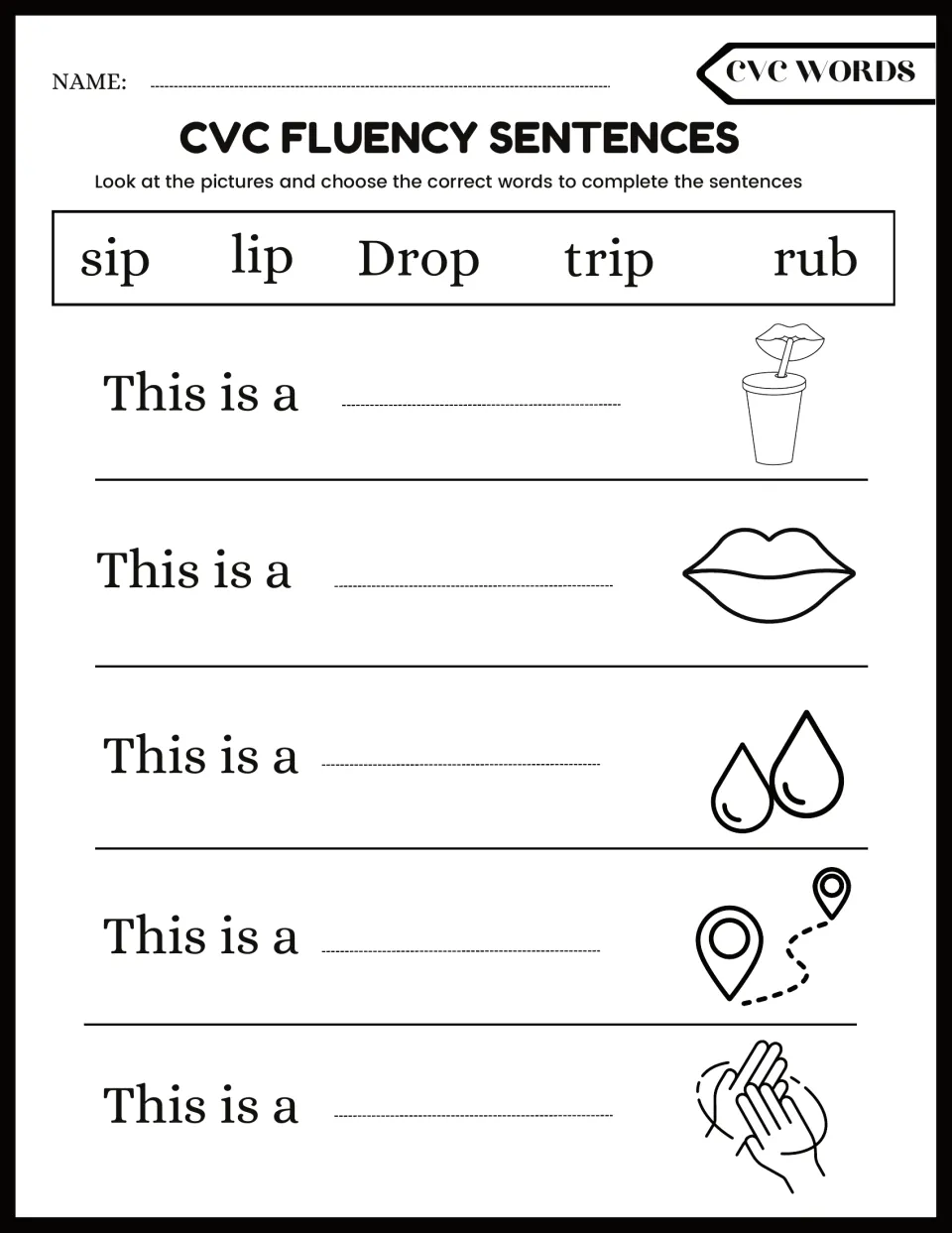 Short i CVC sentences: students choose sip, lip, drop, trip or rub to finish sentences for drinks, lips, drops and hands