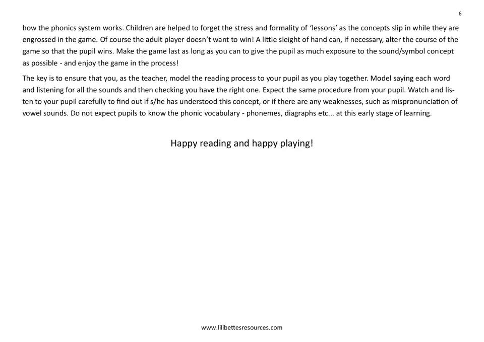 Introduction continued: adults model saying each word and listening for all its sounds, noting vowel errors