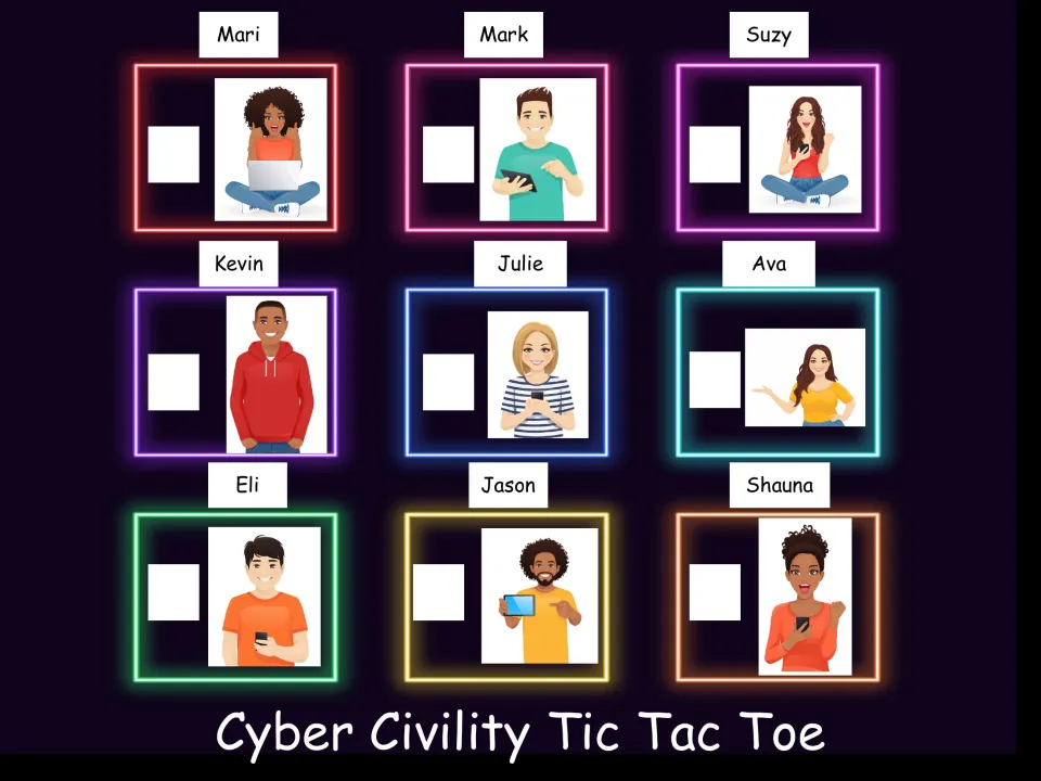 Cyber Civility Tic Tac Toe game board featuring Mari, Mark, Suzy, Kevin, Julie, Ava, Eli, Jason, and Shauna