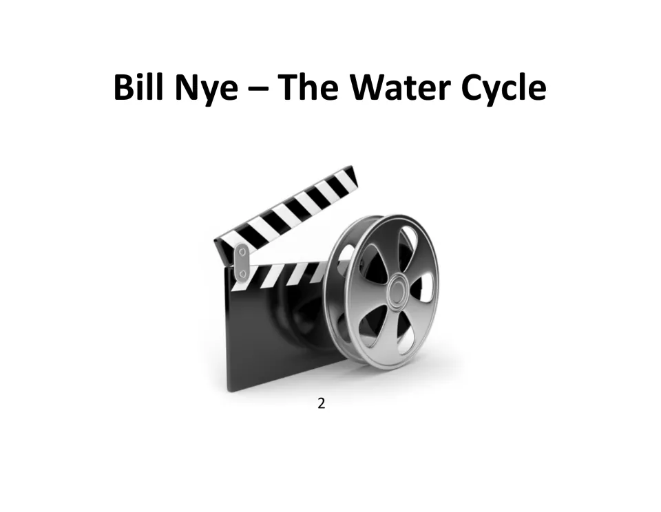 Bill Nye – The Water Cycle: video slide with a film reel icon numbered 2, where students watch and take jot notes