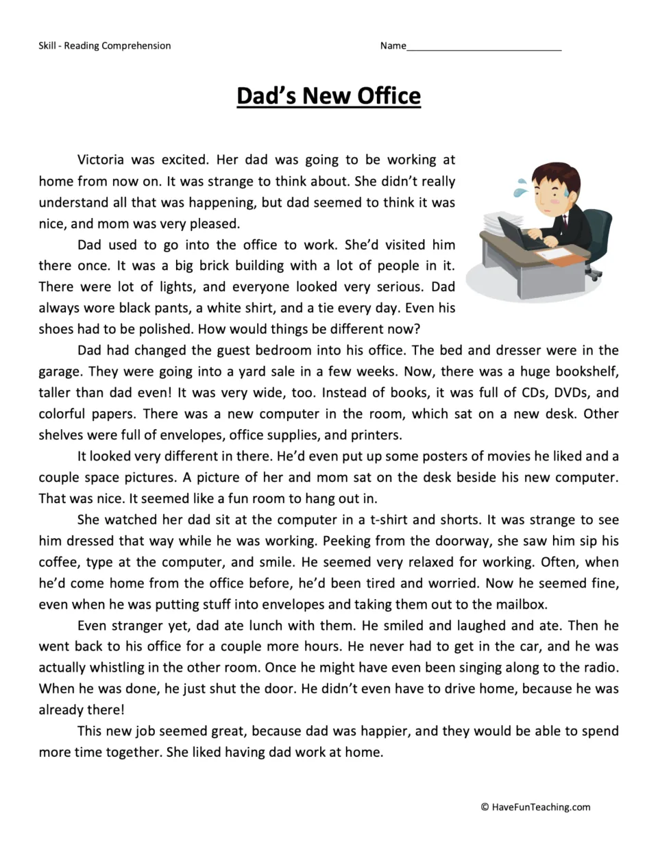 Reading passage about Victoria's dad moving his office home and enjoying more time with his family.