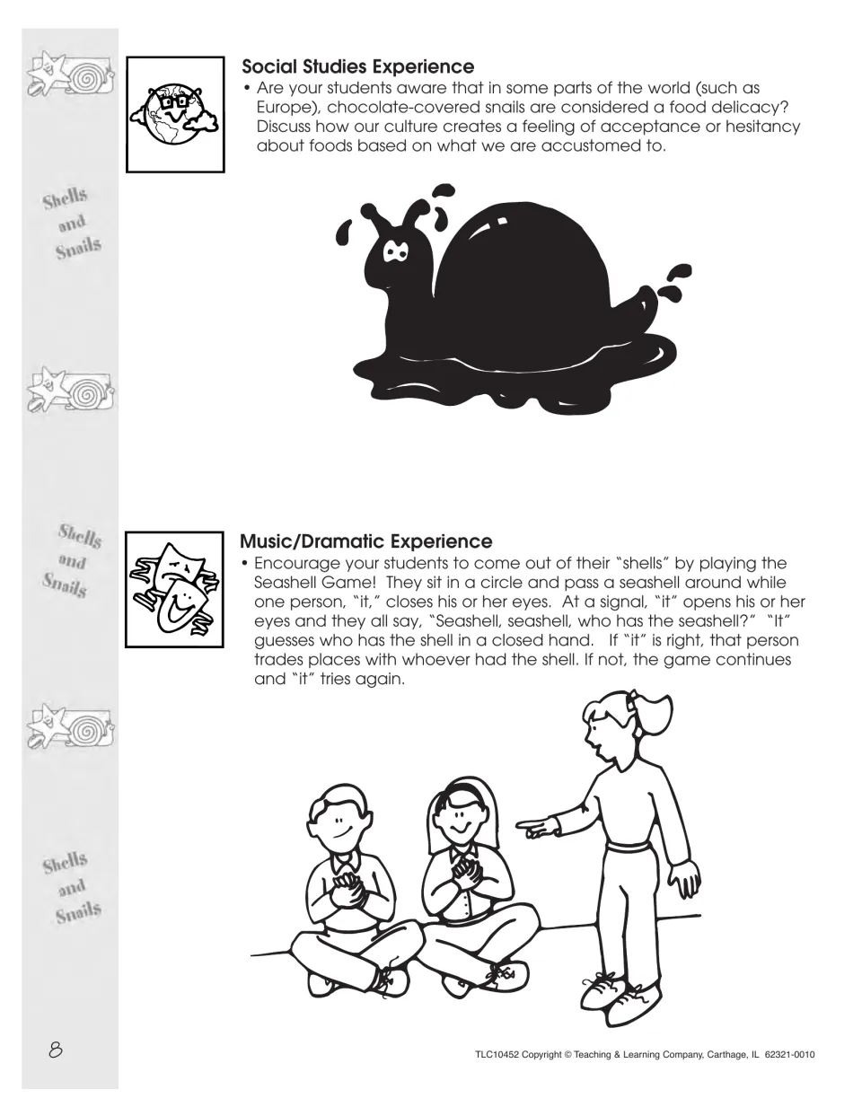 Social studies talk on chocolate-covered snails as a food in Europe, plus a Seashell Game: guess who holds the shell