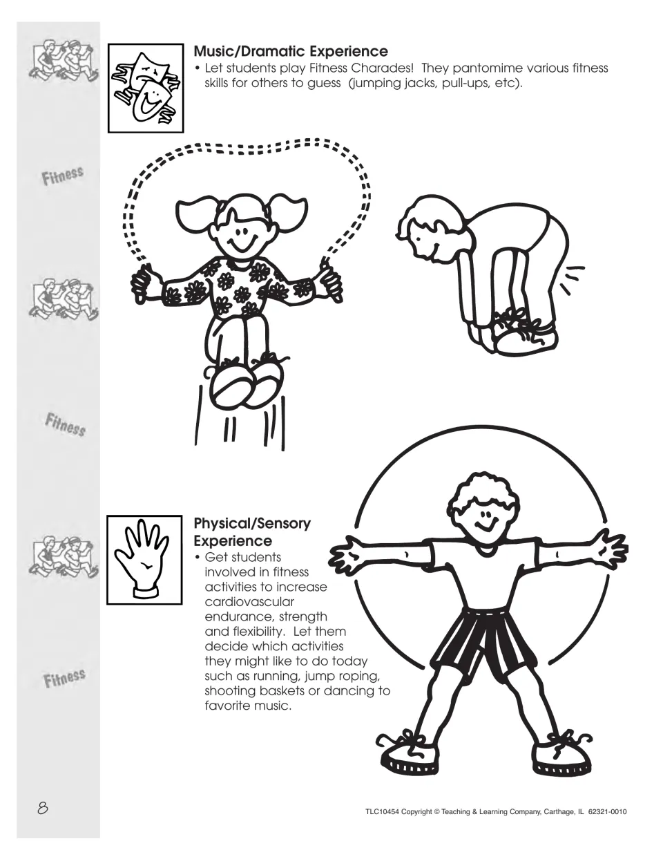 Fitness Day drama and movement activities include fitness charades, running, jump roping, and dancing