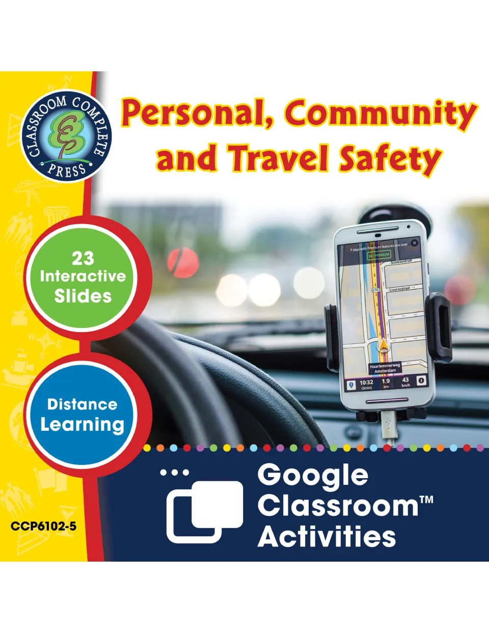 Personal, Community and Travel Safety cover: 23 interactive Google Classroom slides, with a phone map on a car dashboard