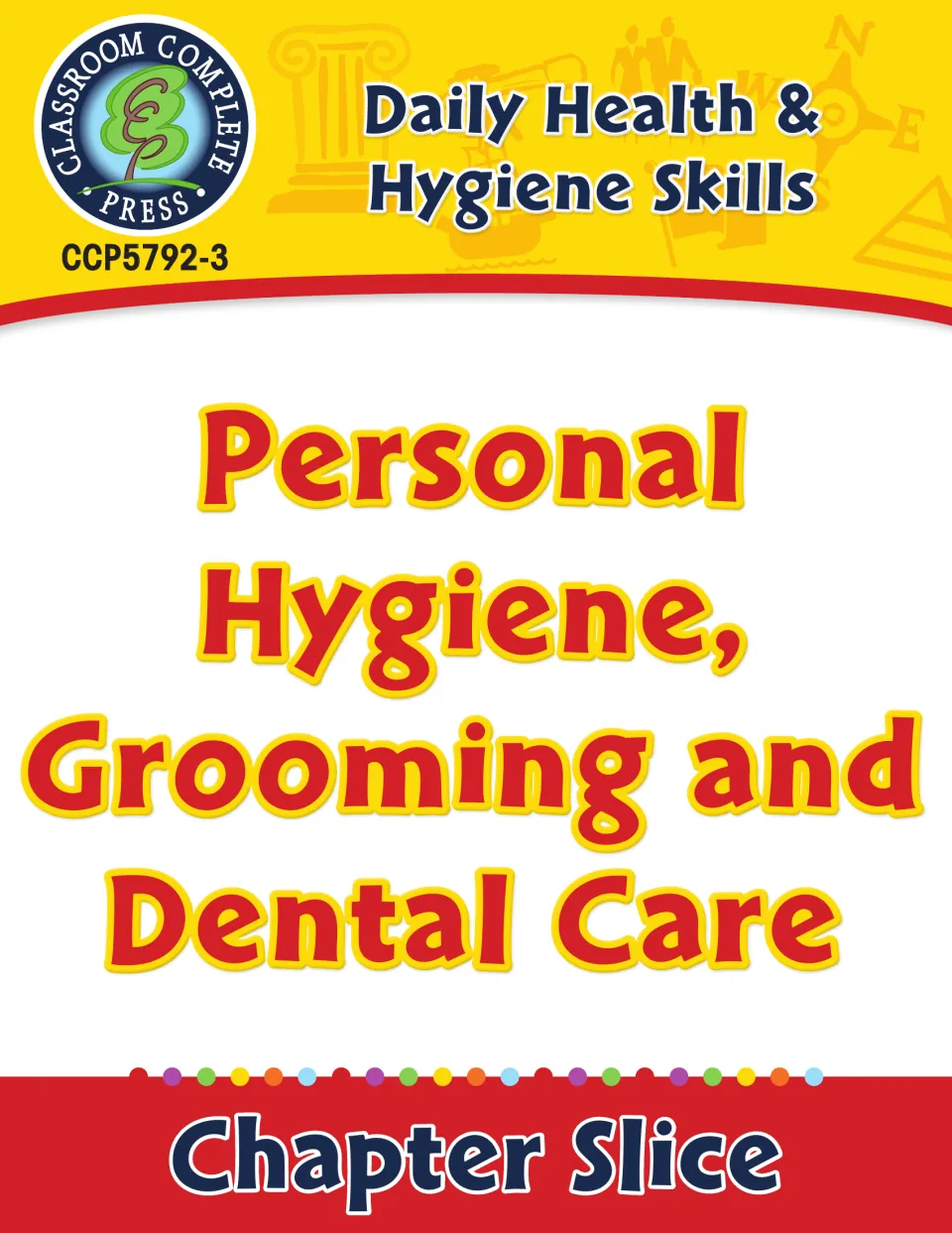 Cover of the Daily Health & Hygiene Skills chapter slice on personal hygiene, grooming and dental care, item CCP5792-3