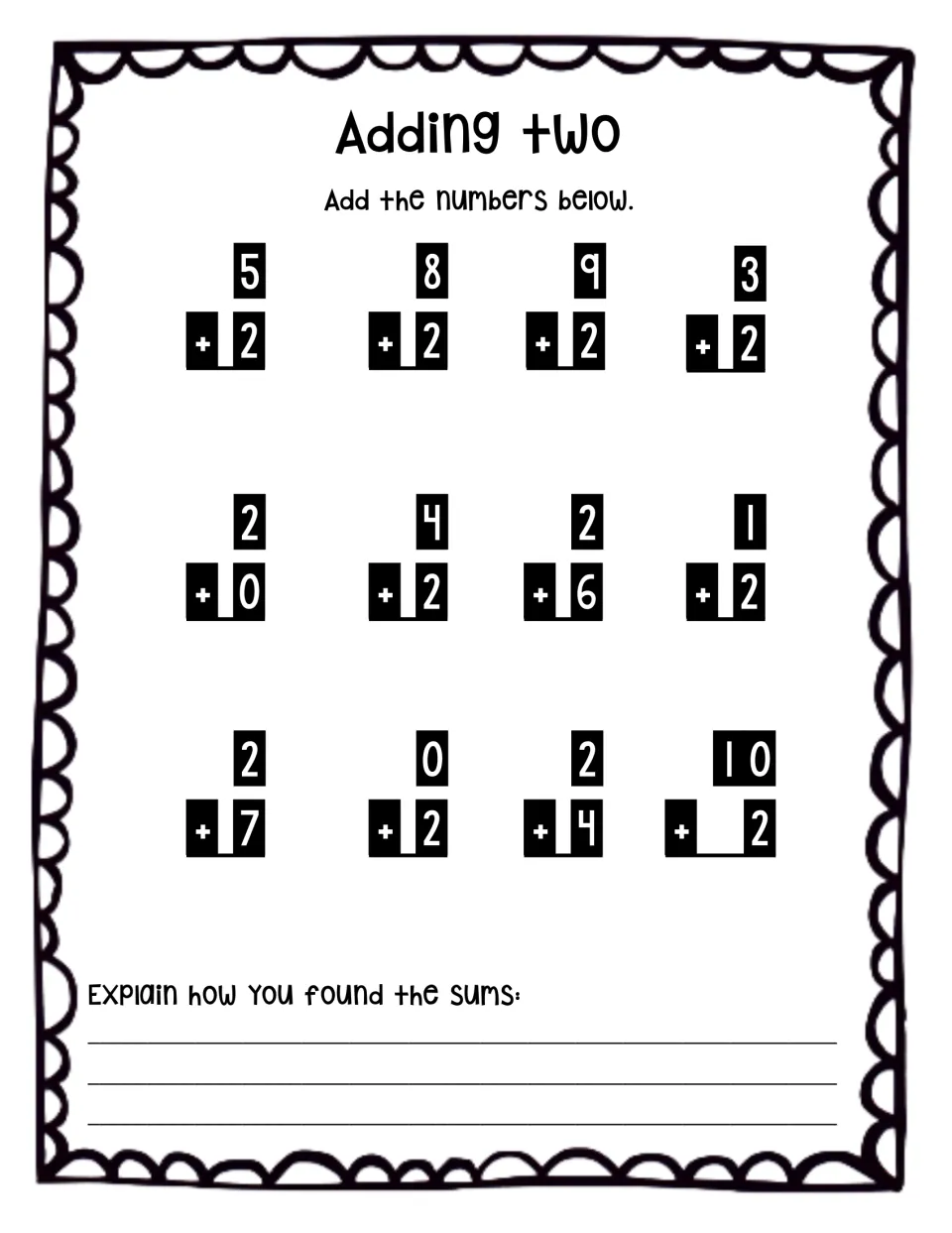Adding two: students solve 12 vertical facts such as 5+2, 2+6 and 10+2, then explain in writing how they found the sums