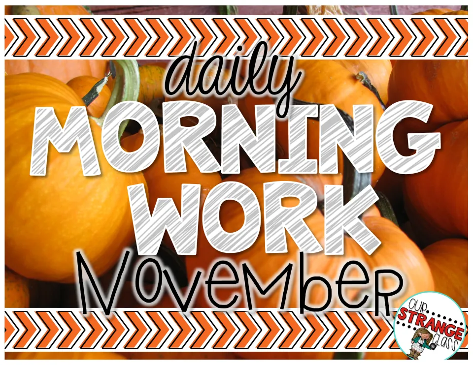 Cover of Daily Morning Work for November: large title lettering over orange pumpkins, with the Our Strange Class logo