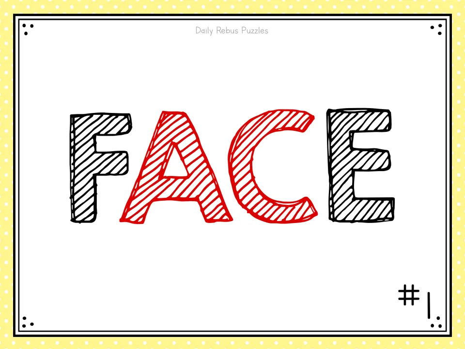 Rebus puzzle #1: the word FACE with its middle letters A and C in red; students decode the hidden phrase