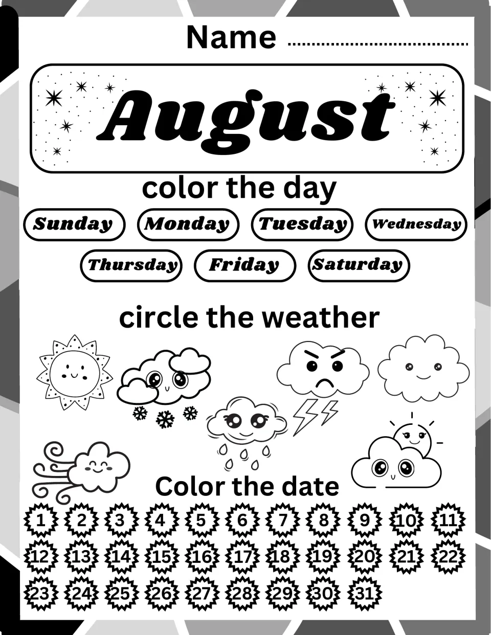 August calendar page: identify and color the weekday, circle snowy, stormy or sunny weather and color the date 1-31
