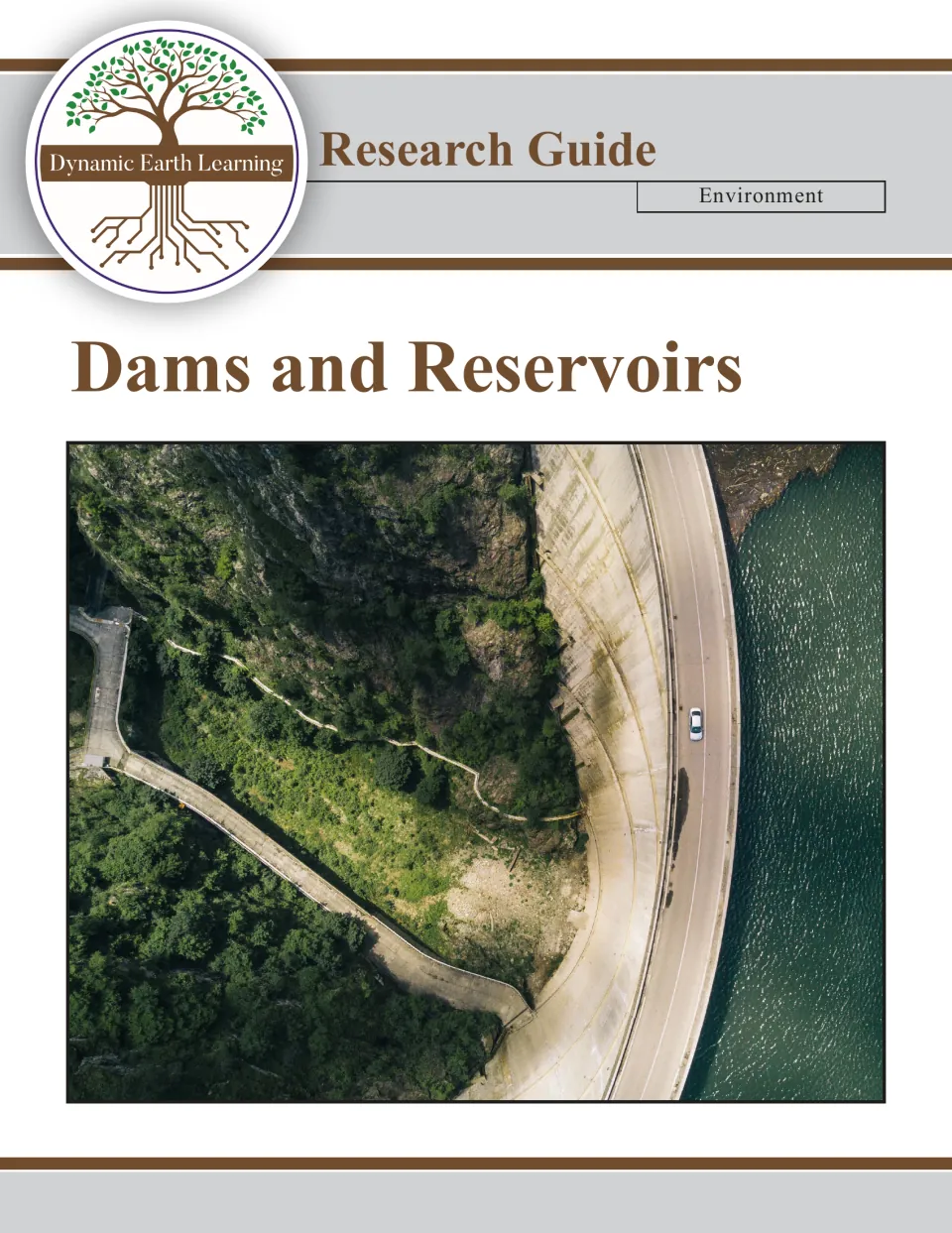 Dams and Reservoirs research guide cover, Environment series, with an aerial photo of a curved dam road beside a reservoir