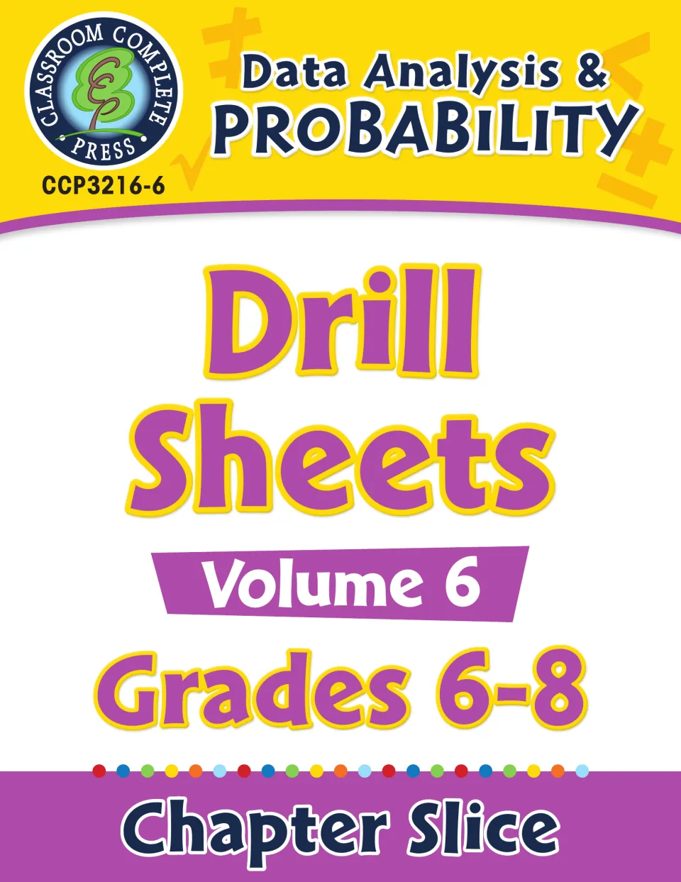 Data Analysis & Probability Drill Sheets Volume 6 cover, Grades 6-8 Chapter Slice from Classroom Complete Press