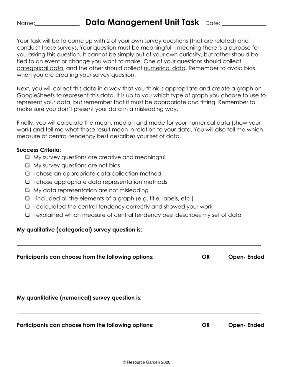 Survey project: students write a categorical and a numerical survey question, graph results and find mean, median and mode