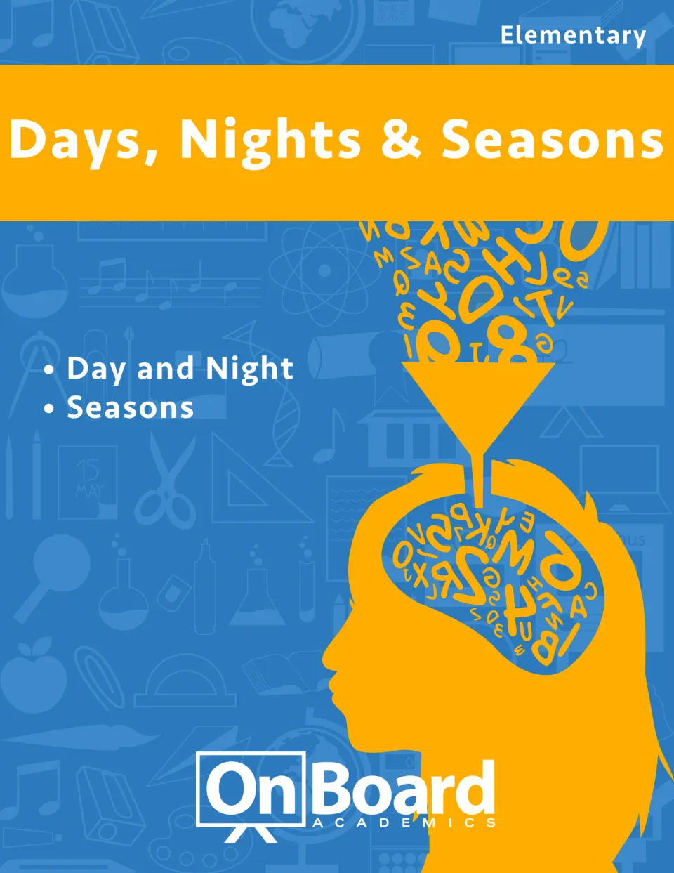 Days, Nights & Seasons cover for elementary students, listing its two topics: Day and Night, and Seasons