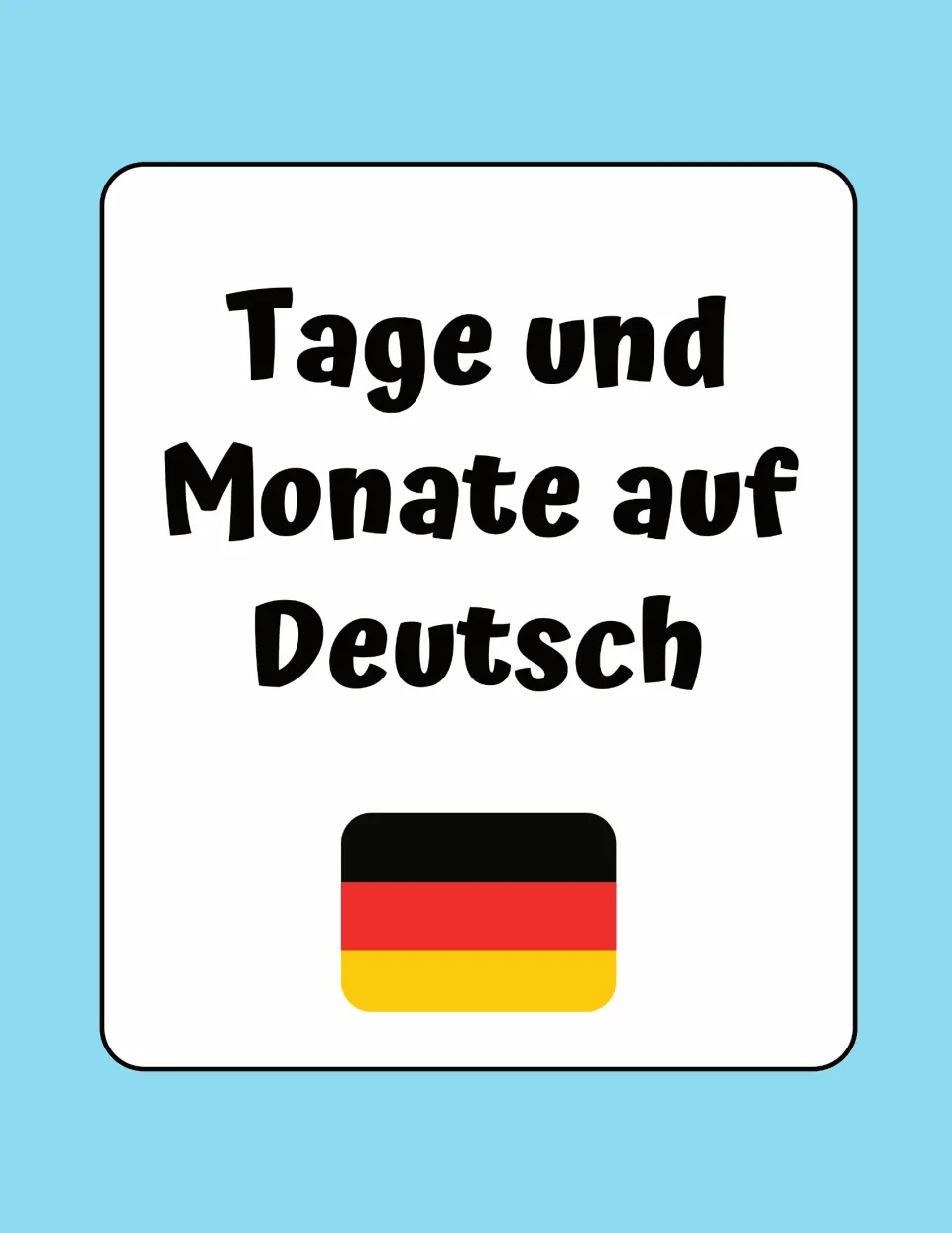 Cover reading Tage und Monate auf Deutsch above a German flag, for flashcards of German day and month names