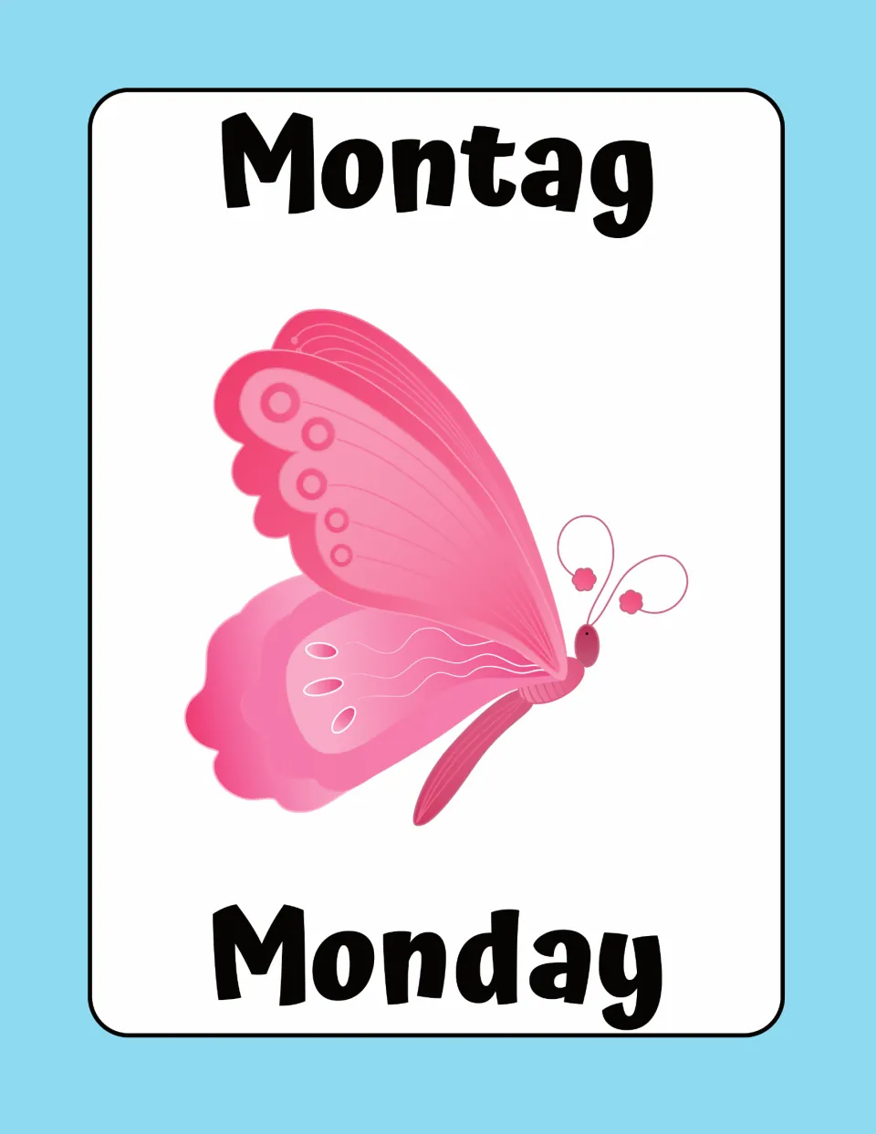 German weekday flashcard pairing Montag with English Monday, shown with a pink butterfly