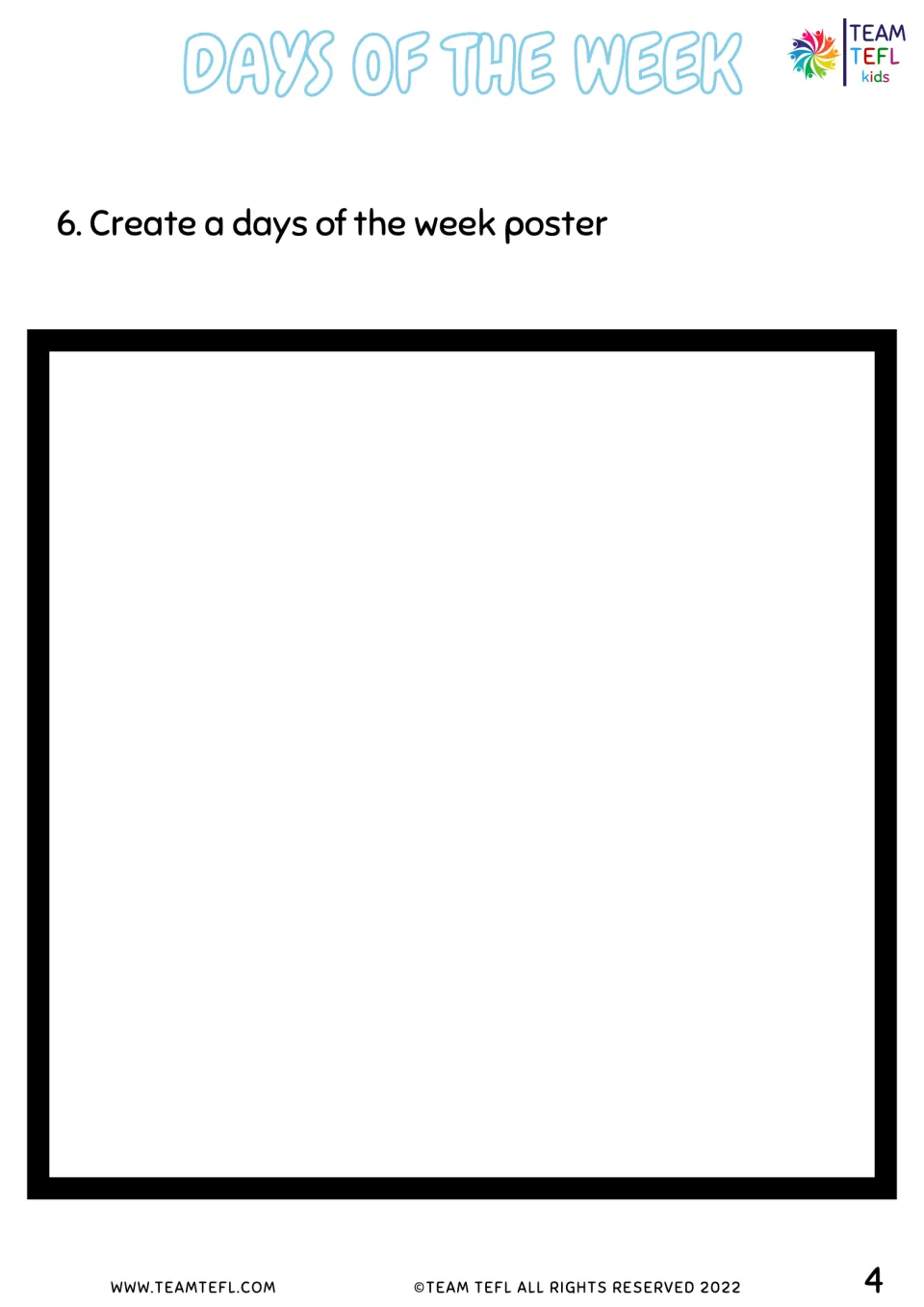 Poster task for exercise 6: students design and draw their own days of the week poster, the last task in the student pages