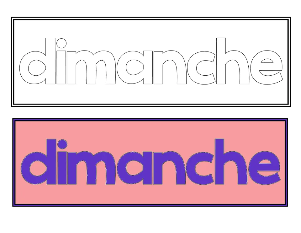Two dimanche labels for Sunday in French: one outlined to color and one printed in purple letters on a pink background