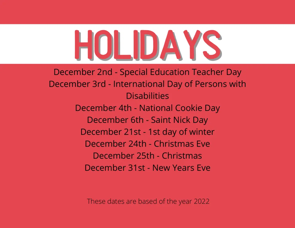 December holidays and dates, from Special Education Teacher Day on the 2nd to Cookie Day, Christmas and New Years Eve