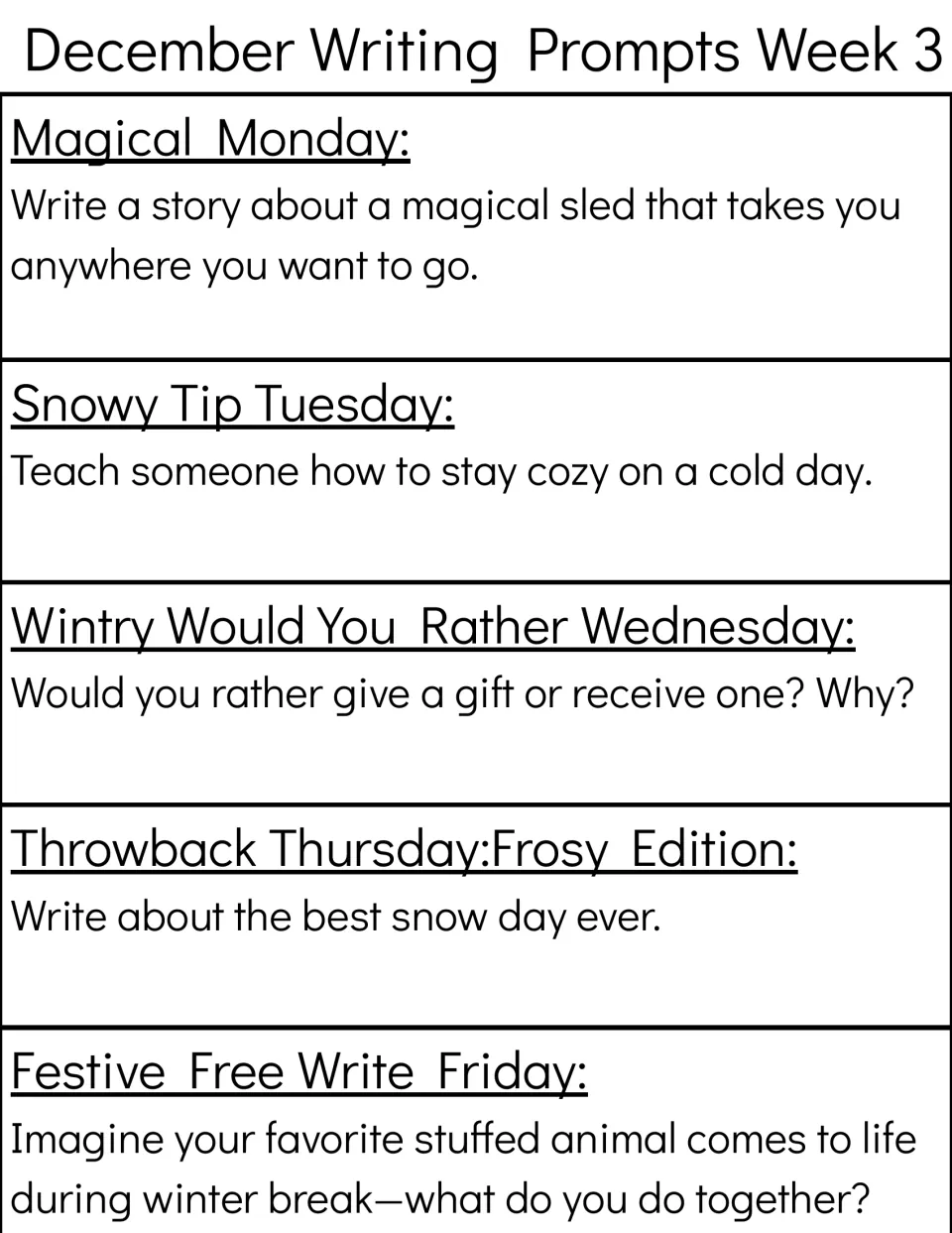 Week 3 prompts: a magical sled, staying cozy, giving or getting gifts, best snow day, a stuffed animal comes alive