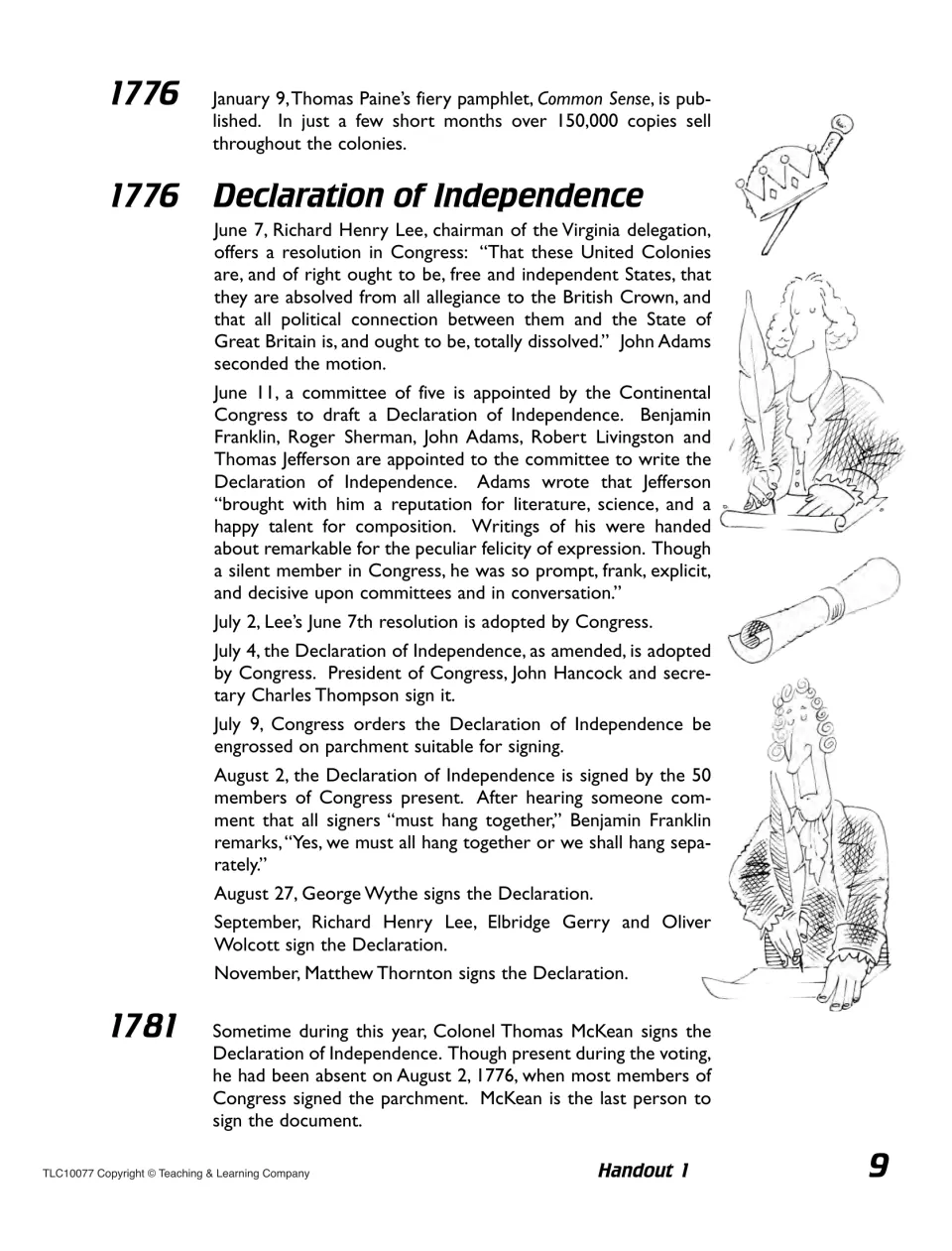 Handout 1 time line, 1776-1781: Common Sense, Lee's resolution, the drafting committee, adoption and the last signers