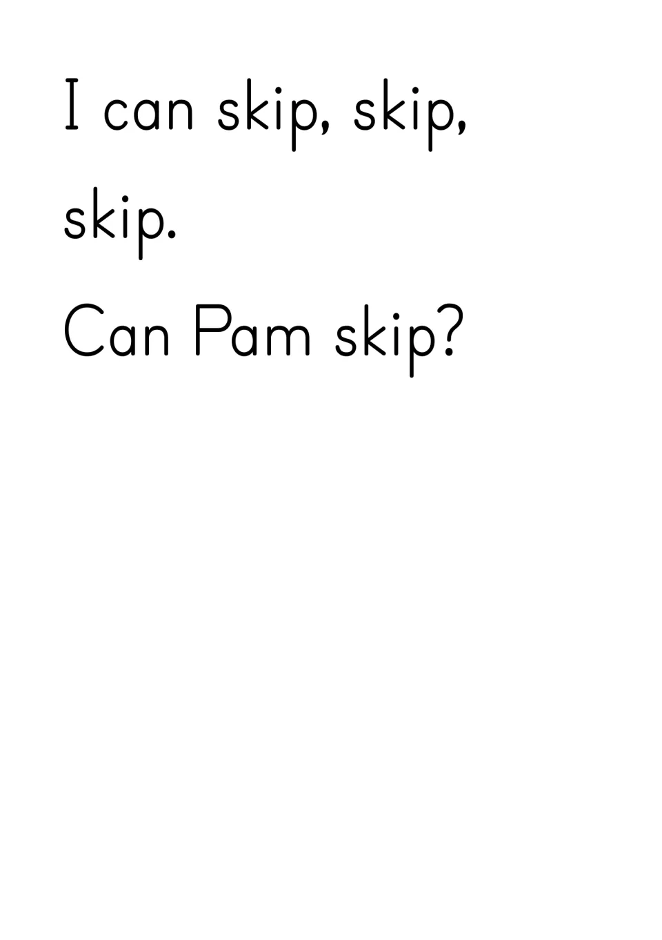 Story text in large print: I can skip, skip, skip. Can Pam skip? Children decode the sk blend in repeated sentences