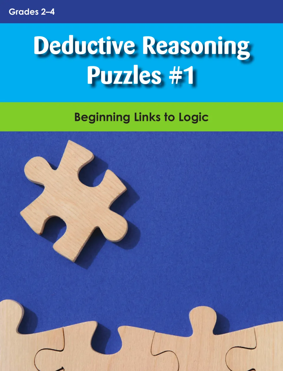 Deductive Reasoning Puzzles #1 cover, subtitled Beginning Links to Logic, showing wooden jigsaw puzzle pieces on blue