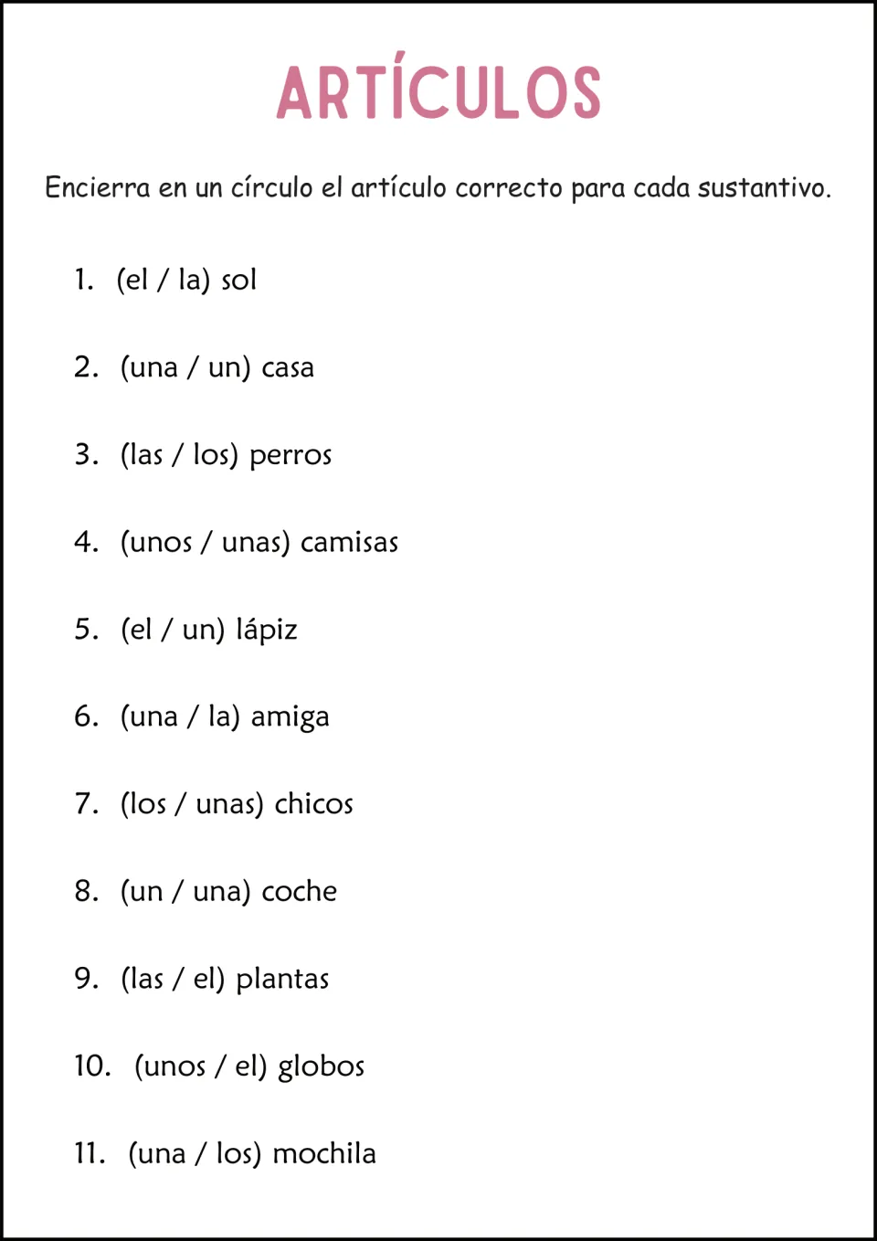 Artículos: students circle the correct article from two choices for 11 nouns, like (el / la) sol and (una / un) casa