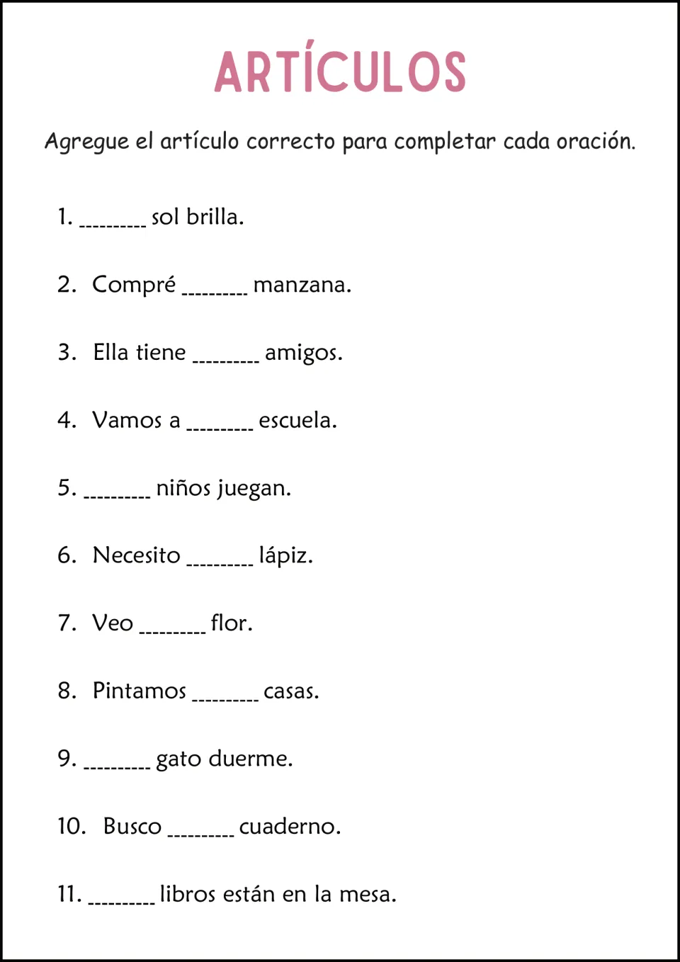 Articles in sentences: students add the correct article to complete 11 Spanish sentences such as ___ sol brilla