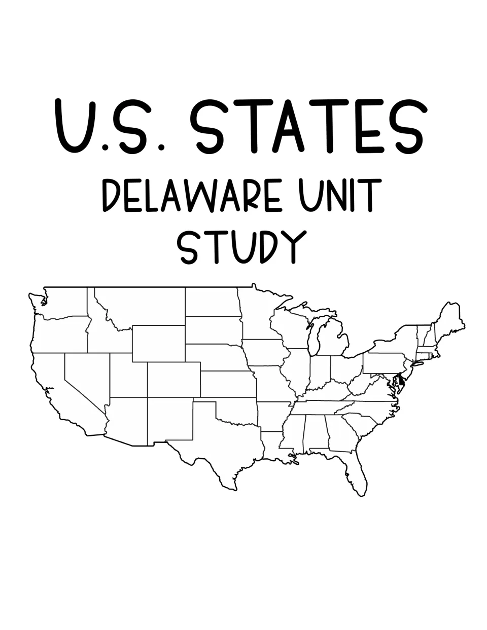 U.S. States Delaware Unit Study cover showing an outline map of the United States with Delaware shaded in black