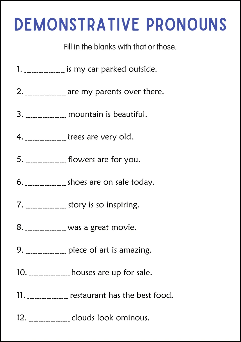 That or those: students fill 12 blanks about distant things, such as a parked car, old trees and ominous clouds
