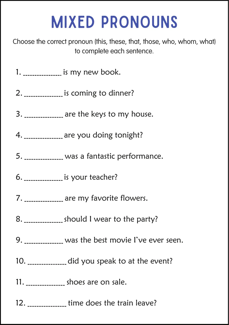 Mixed pronouns review: students pick this, these, that, those, who, whom or what to complete 12 statements and questions