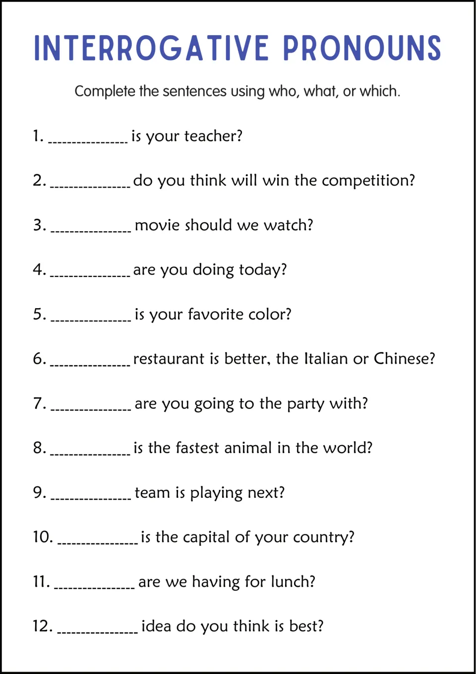 Who, what or which: students complete 12 questions about a teacher, a competition winner, restaurants and the fastest animal