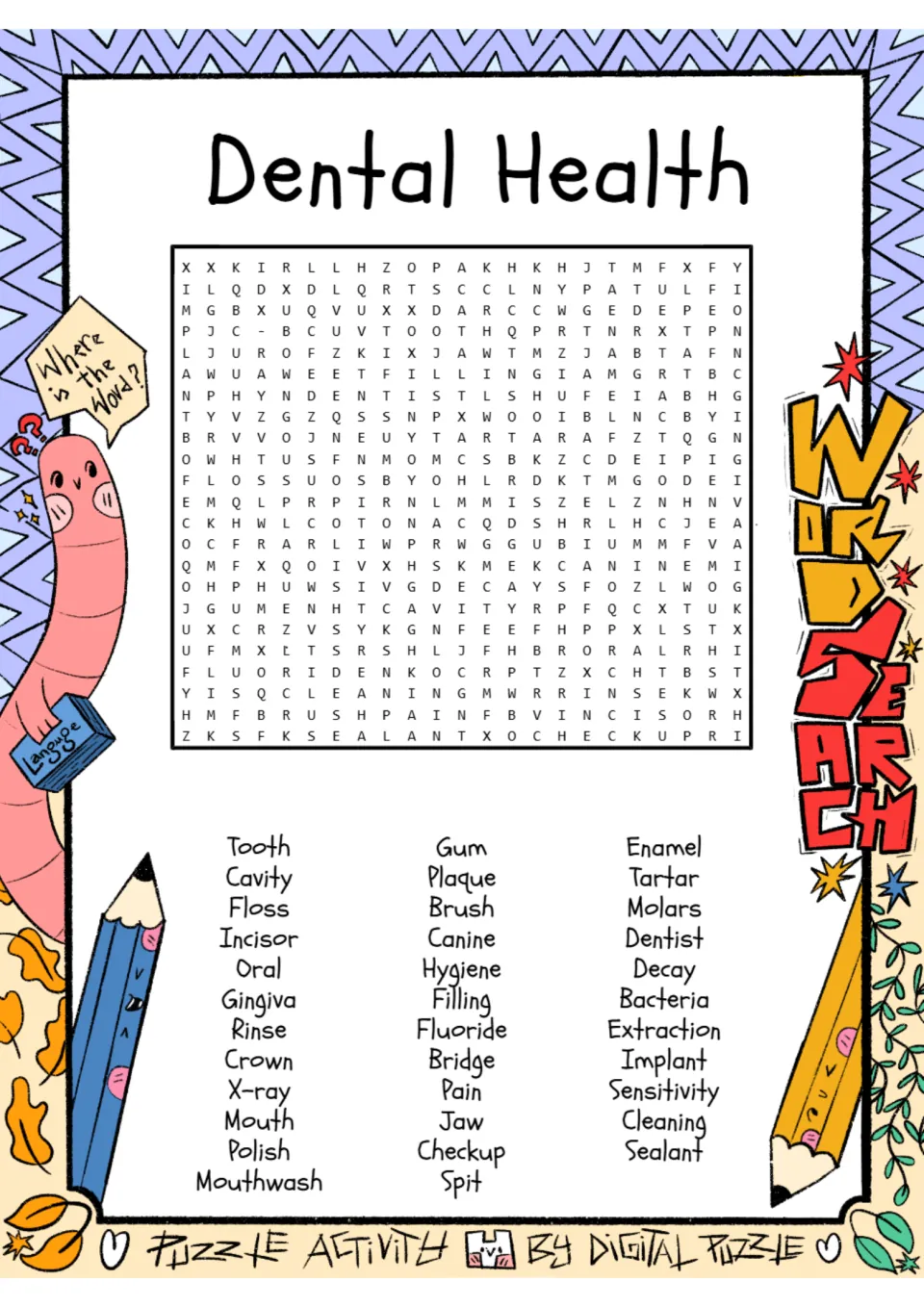 Dental health word search: students find 35 words such as tooth, plaque, floss, molars and fluoride in a letter puzzle