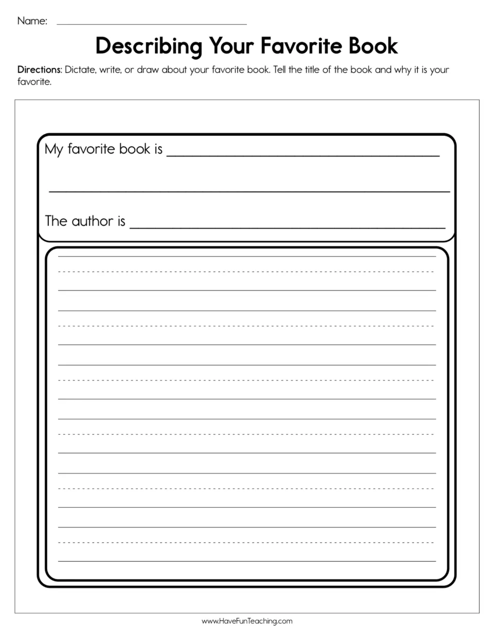 Favorite book writing: students give the book's title and author, then dictate, write or draw why it is their favorite