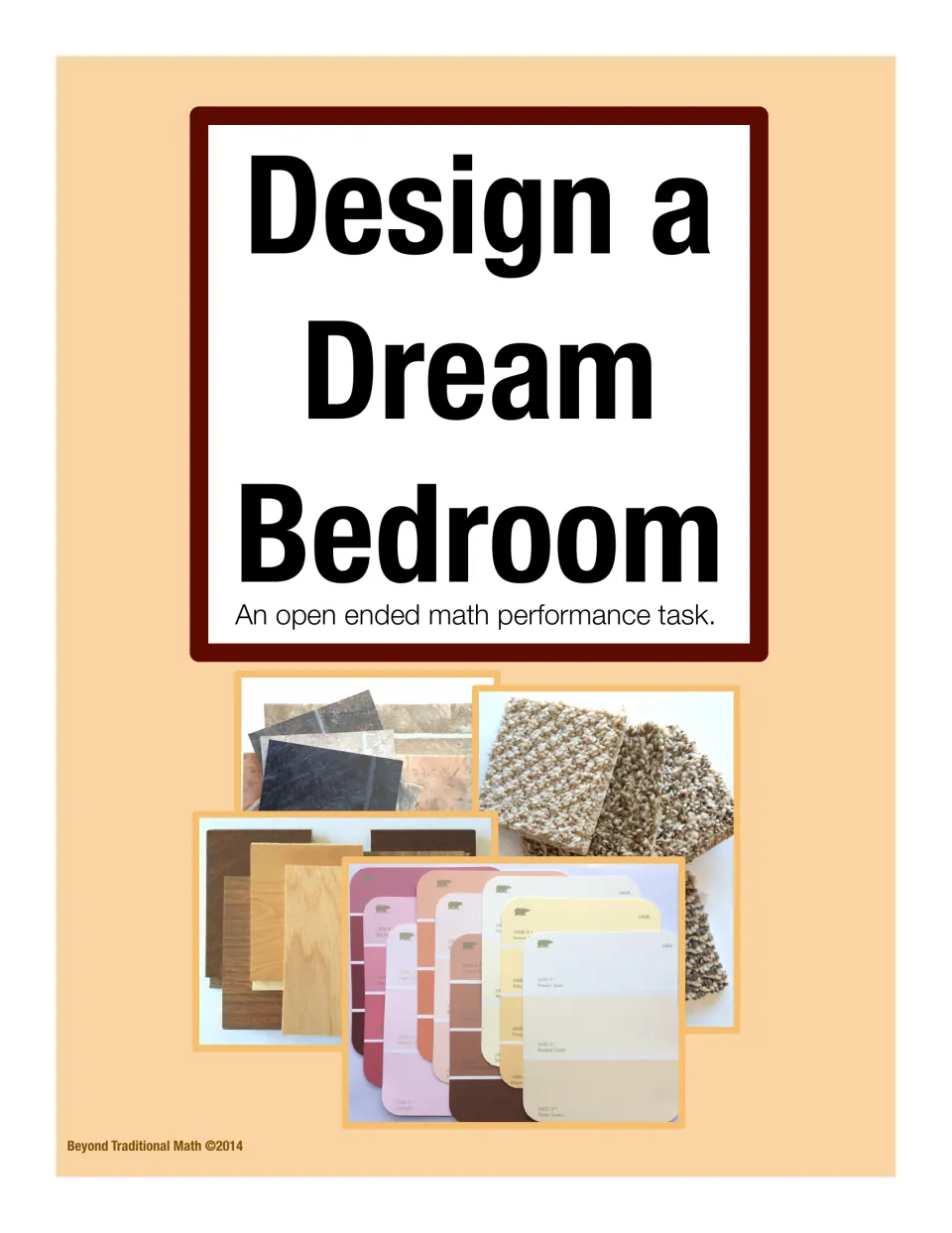 Design a Dream Bedroom cover: open-ended math performance task shown with flooring, carpet, wood and paint swatch samples