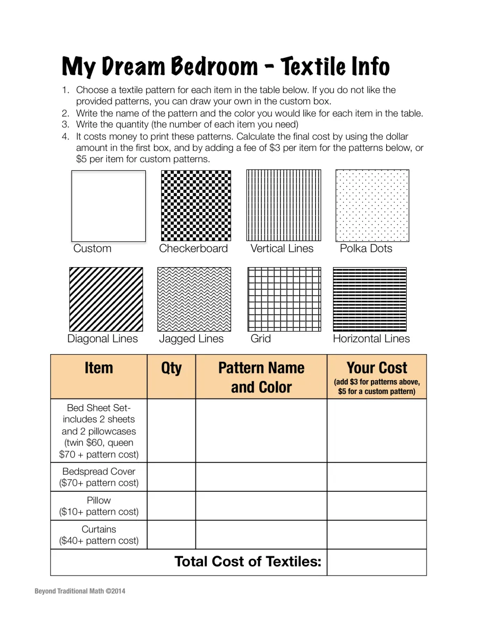 Textile designs: students pick a pattern and color for sheets, bedspread, pillow and curtains and total the costs