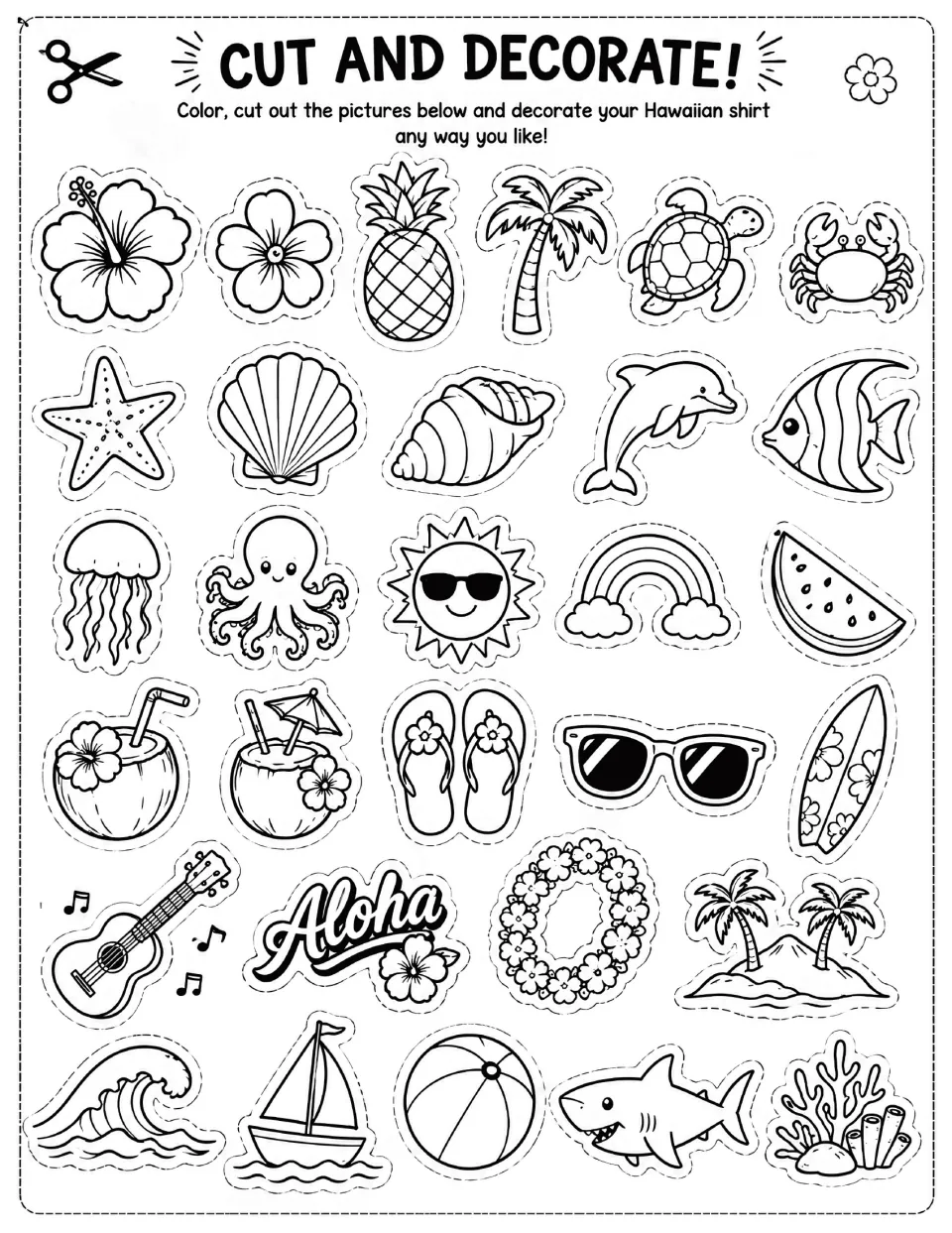 Cut and decorate: students color and cut out tropical pictures like hibiscus, pineapple, turtle, surfboard and Aloha sign